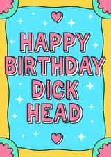 Happy birthday dick head rude funny birthday card for besties and siblings! created by Wafflemamaart