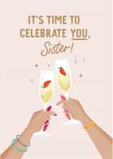It's Time To Celebrate You, Sister! Prosecco Birthday Card created by Studio Mads
