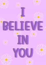 I believe in you created by Anna Gray