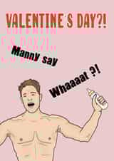 Manny say Whaaaat?! This is us Valentine’s Day Card created by Funnilyenough
