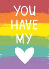You Have My Heart Rainbow LGBTQ Valentine created by Tanya Laporte Designs