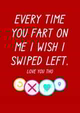 Dating app swipe fart anniversary + Valentine’s Day husband boyfriend card created by The Girl Next Draw Cards