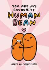 Cute Valentines Day - Beans - Pun - You Are My Favourite Human Bean created by Arrow Gift Co