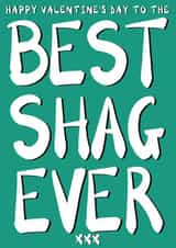Best Shag Ever Valentine`s card created by Triple Kiss Designs