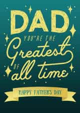 Dad you're the greatest of all time. Happy father's day typography card. created by Loula Rose