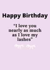 Happy Birthday, Lashes or you? created by Say it like you mean it 
