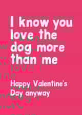 You love the dog more Valentine's card created by Percy & Pearl