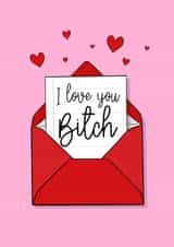 Valentine’s card for your Bitch! created by Saggggz