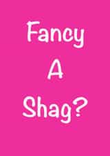 Valentines shag? created by CheekyChap Cards