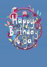 Happy Birthday To Ya! created by Kez Allen