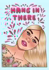 Hang in there friend encouragement good luck  created by Jessica Rigsbee: My Depiction Addiction 