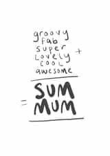 'Sum Mum' Happy Mothers Day created by Elizabeth Anderson Art