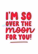 I'm So Over The Moon For You! Congratulations card created by Fighty Pants