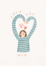 Pretty Mothers Day Card - Mum - Love You Mum created by Martha Ratcliff Illustration