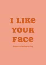 I Like Your Face Valentines Card created by Club Mou