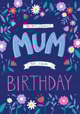Mum Hand Lettered Floral Birthday Card created by Dale Simpson