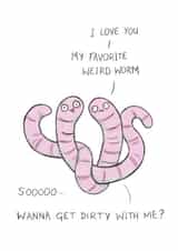 Dirty weird worm lovers created by The Wired Sloth