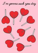 Suck You Dry Lollipop Valentine's Card created by Alice Eve Illustrates