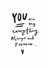 You are my everything valentine's card created by Evie Williams