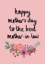 Classic Mothers Day Card - Mother In Law - Happy Mother's Day To The Best Mother In Law created by Pippin Prints