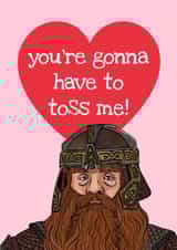 ‘You’re gonna have to toss me’ funny movie quote card! created by Swish & Scribble