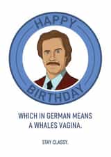 Birthday Translation According To Ron Burgundy created by Wilkos Awesome To The Max Cards