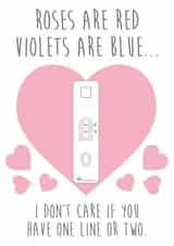 A Covid Valentines - I Don't Care If You Have One Line Or Two created by Wilkos Awesome To The Max Cards