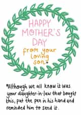 Funny Mothers Day Card - From Your Loving Son Although We All Know It Was Your Daughter-In-Law That Bought This created by Rosie Johnson Illustrates