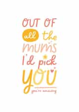 I'd Pick You Mother's Day Card created by Isle of Design