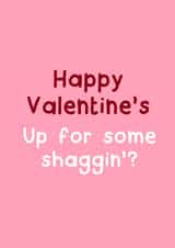 Some Shaggin' Valentine's Card created by Norm & Then