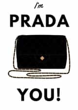 I’m Prada You - Proud of you created by Reine Abeille