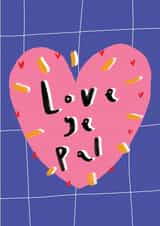 Love Ye Pal Valentines Greetings Card created by Claire Barclay