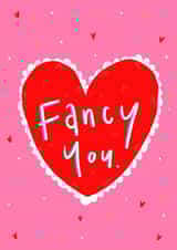 Fancy You Valentines Greetings Card created by Claire Barclay
