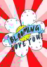 I Blooming Love You! created by Claire Barclay