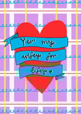 Yer' My Wifey for Lifey! Greetings Card  created by Claire Barclay