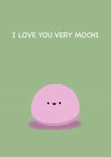 I love you very mochi created by Life in Squiggles