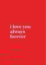 I love you always forever created by Loved Up North