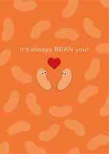 It's always bean you Valentines Day card created by Betty Creative