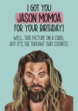 Jason Momoa birthday card created by Silky Rose Design