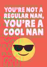 Funny Mothers Day Card - Nan - You're Not A Regular Nan, You're A Cool Nan created by Studio Doodles