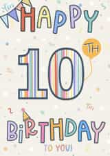 Happy 10th Birthday, Ten today, Tenth Birthday Card created by Scribble + Print Co
