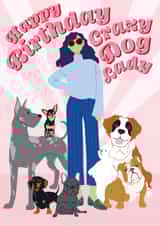 Crazy Dog Lady created by Sarah Marie Olivia
