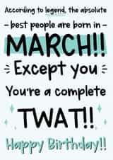 Funny March Birthday Card - Twat created by The Laughing Sloth