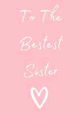 To The Bestest Sister 1001 created by Taura Designs