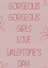 Tik Tok gorgeous gorgeous girls Valentine’s Day card created by DaisyDoodles