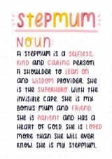 Heartfelt Mothers Day Card - Step Mum - Definition - A Stepmum Is A Selfless Kind And Caring Person created by Joanne Hawker