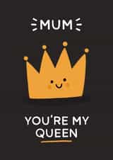 Mum, You're My Queen created by ItsJessica