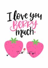 I love you Berry much created by Mia Loves Letters