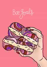 Bae Goals Valentine's Day Card created by Channon Gray