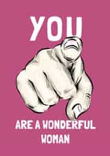 You are a wonderful woman valentine, friendship, positivity card created by Pogle & Twink
